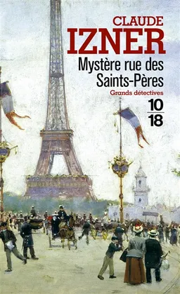 Mystère rue des Saints-Pères | Claude Izner