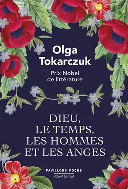 Dieu, le temps, les hommes et les anges | Olga Tokarczuk