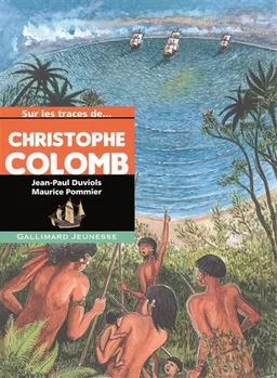 Sur les traces de Christophe Colomb | Jean-Paul Duviols, Maurice Pommier, Maurice Pommier
