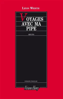 Voyages avec ma pipe | Léon Werth