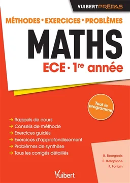 Maths ECE 1re année : méthodes, exercices, problèmes | Bénédicte Bourgeois, François Delaplace, Fabrice Fortain