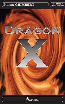 Dragon X | Pierre Grimbert