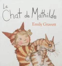 Le chat de Mathilde | Emily Gravett