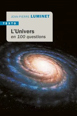 L'Univers en 100 questions | Jean-Pierre Luminet