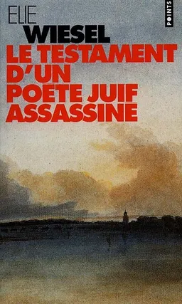 Le testament d'un poète juif assassiné | Elie Wiesel