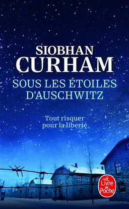 Sous les étoiles d'Auschwitz | Siobhan Curham