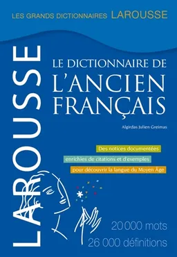 Le dictionnaire de l'ancien français | Algirdas Julien Greimas
