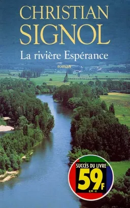 La rivière Espérance. Vol. 1 | Christian Signol