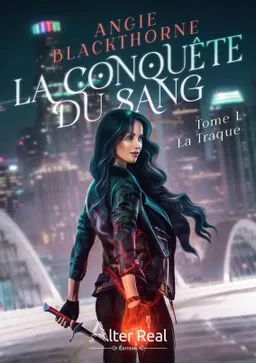 La traque : La conquête du sang #1 | Blackthorne, Angie