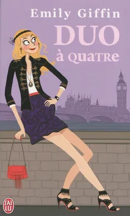 Duo à quatre | Emily Giffin