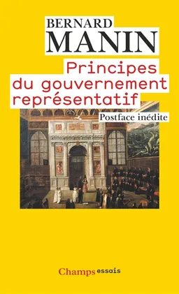 Principes du gouvernement représentatif | Bernard Manin