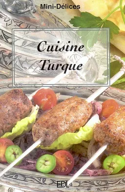 Cuisine turque | Fabien Bellahsen, Daniel Rouche, Didier Bizos
