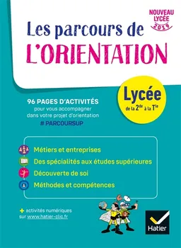 Les parcours de l'orientation : lycée, de la 2de à la terminale : nouveau lycée 2019 | Nadine Mouchet, Catherine de Coppet, Bénédicte Doukhan