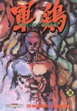 Coq de combat. Vol. 10 | Izô Hashimoto, Akio Tanaka