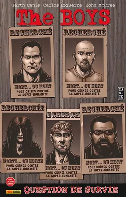The boys. Vol. 9. Question de survie | Garth Ennis, Carlos Ezquerra, John McCrea, Keith Burns, Tony Avina