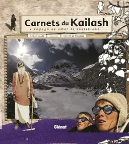 Carnets du Kailash : voyage au coeur du bouddhisme | Simon Allix, Benoît de Vilmorin