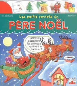 Les petits secrets du Père Noël | Jacques Beaumont, Marie-Anne Didierjean