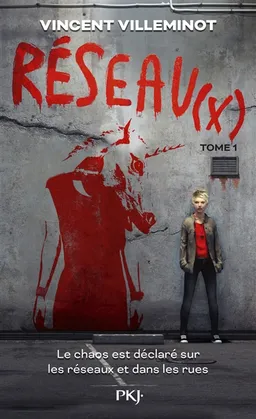 Réseau(x). Vol. 1 | Vincent Villeminot