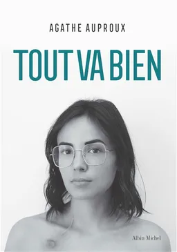 Tout va bien | Agathe Auproux
