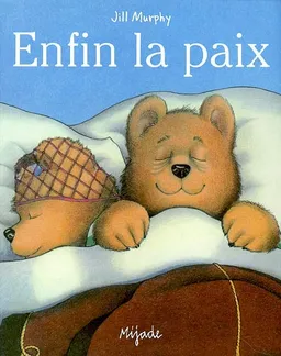 Enfin la paix | Jill Murphy