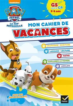 Mon cahier de vacances Pat' Patrouille GS vers le CP, 5-6 ans | Nickelodeon, Pascale Magni, Rachel Valentin