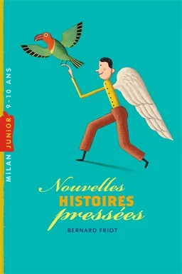 Nouvelles histoires pressées | Bernard Friot