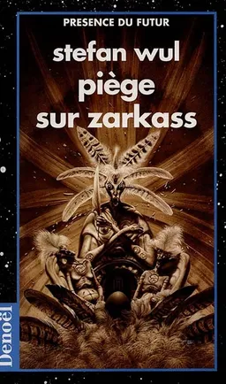 Piège sur Zarkass | Stefan Wul
