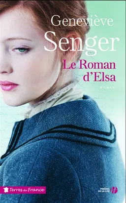Le roman d'Elsa | Geneviève Senger