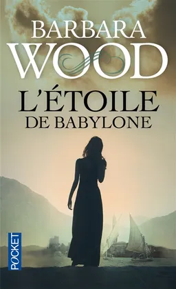 L'étoile de Babylone | Barbara Wood
