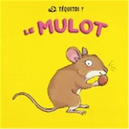 Le mulot | Blandine Aubin, Emilie Vanvolsem