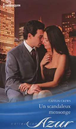 Un scandaleux mensonge | Caitlin Crews