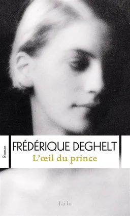 L'oeil du prince | Frédérique Deghelt