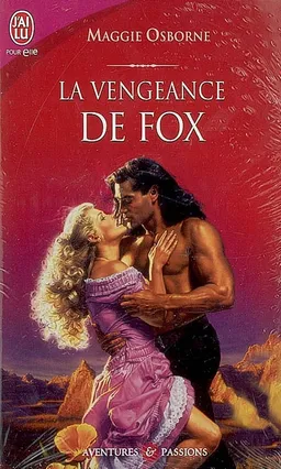 La vengeance de Fox | Maggie Osborne, Jane Feather