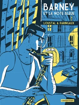Barney et la note bleue | Philippe Paringaux, Loustal