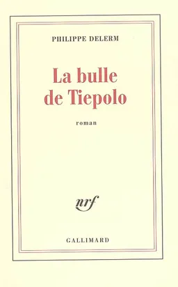 La bulle de Tiepolo | Philippe Delerm