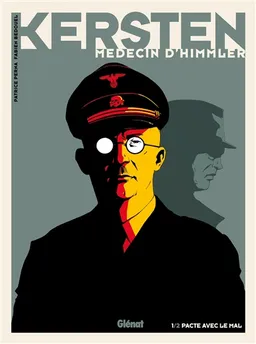 Kersten, médecin d'Himmler. Vol. 1. Pacte avec le mal | Patrice Perna, Fabien Bedouel