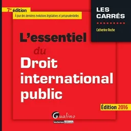 L'essentiel du droit international public | Catherine Roche