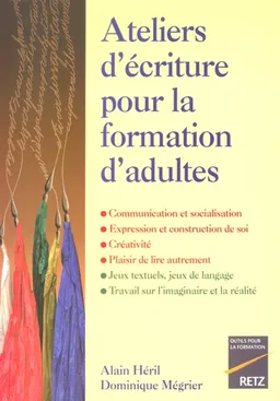 Atelier d'écriture pour la formation d'adultes | Alain Héril, Dominique Mégrier
