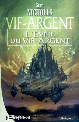 Vif-Argent. Vol. 1. L'éveil du Vif-Argent | Stan Nicholls