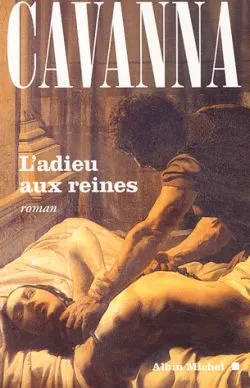 L'adieu aux reines | François Cavanna
