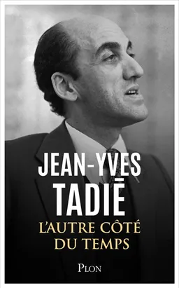 L'autre côté du temps (1939-1968) : mémoires | Jean-Yves Tadié