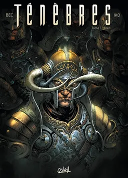 Ténèbres. Vol. 1. Ioen | Christophe Bec, Iko