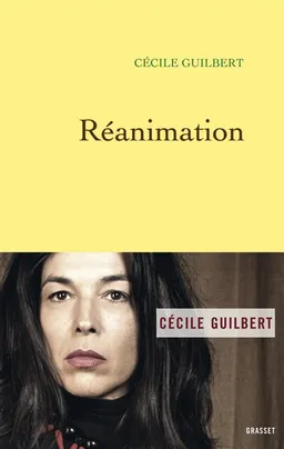Réanimation | Cécile Guilbert