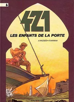 421. Vol. 6. Les enfants de la porte | Stephen Desberg, Eric Maltaite