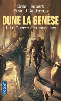 Dune, la genèse. Vol. 1. La guerre des machines | Brian Herbert, Kevin J. Anderson