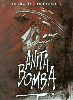 Anita Bomba | Éric Gratien, Cromwell