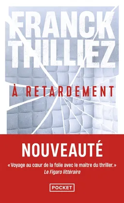 A retardement | Franck Thilliez