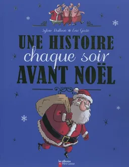 Une histoire chaque soir avant Noël | Sylvie Poillevé, Eric Gasté