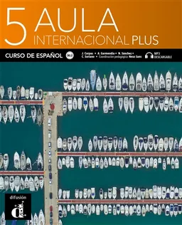 Aula internacional plus 5 : curso de espanol, B2.2 : MP3 descargable | Jaime Corpas, Agustin Garmendia, Nuria Sanchez Quintana, Carmen Soriano, Neus Sans