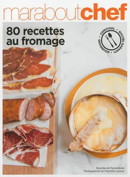 80 recettes au fromage | Pierre Nodet, Charlotte Lascève